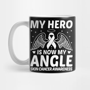 My Hero Is Now My Angle Skin Cancer Awareness Mug